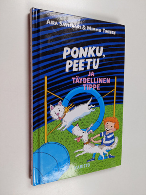 Aira Savisaari ym. : Ponku, Peetu ja täydellinen Tippe