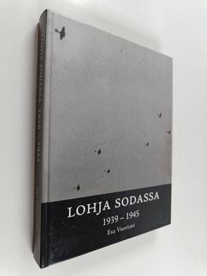 Esa Vuoristo : Lohja sodassa 1939-1945