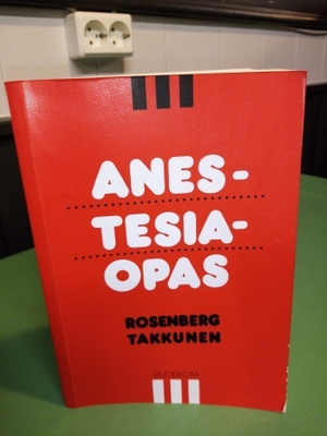 ROSENBERG -  TAKKUNEN  : ANESTESIAOPAS ( SIS POSTIKULU  )