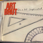 Art Brut: It’s A Bit Complicated 2007 cd - pikkukuva 1
