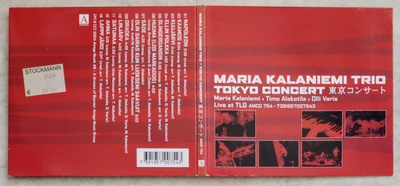 MARIA KALANIEMI TRIO: Tokyo Concert - Live At TLG – CD 2004