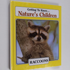 Elin Kelsey ym. : Getting to Know Nature's Children Racco... - pikkukuva 1