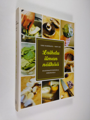 Ilkka Salmenkaita : Laihdu ilman nälkää : hiilihydraattit...