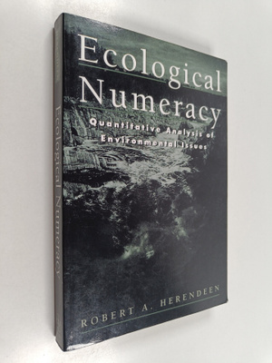 Robert A. Herendeen : Ecological numeracy : quantitative ...