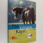 Gaby Hauptmann : Pää kylmänä, Kaya - pikkukuva 1