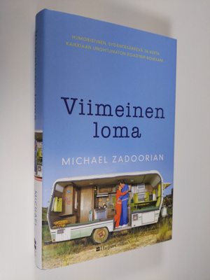 Michael Zadoorian : Viimeinen loma