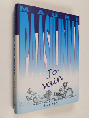 Mauri Paasilinna : Jo vain