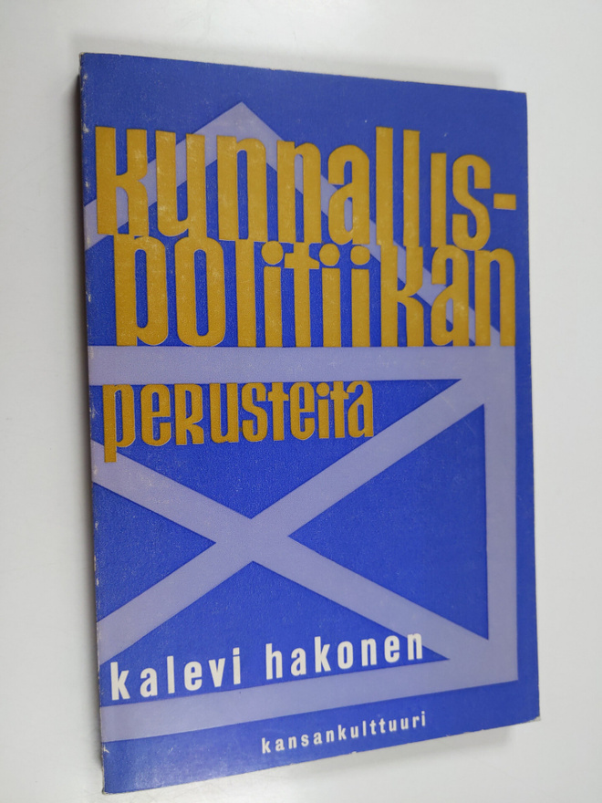 Kalevi Hakonen : Kunnallispolitiikan perusteita
