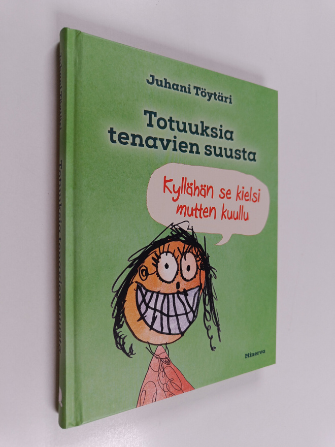 Juhani Töytäri : Totuuksia tenavien suusta : "kyllähän se...