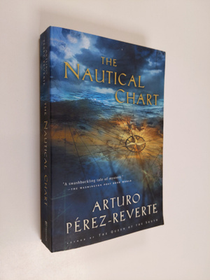 Arturo Perez-Reverte : The Nautical Chart