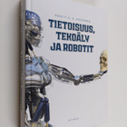 Pentti O. A. Haikonen : Tietoisuus, tekoäly ja robotit - pikkukuva 1