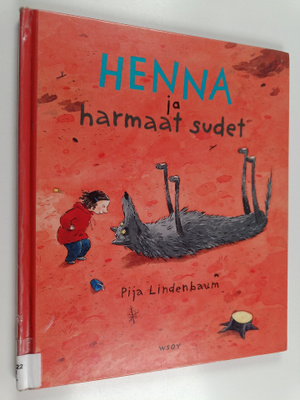 Pija Lindenbaum : Henna ja harmaat sudet