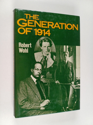 Robert WOHL : The generation of 1914