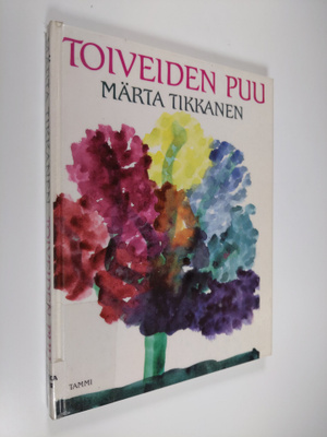 Märta Tikkanen : Toiveiden puu