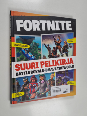 Fortnite : suuri pelikirja : Battle Royale + Save the World