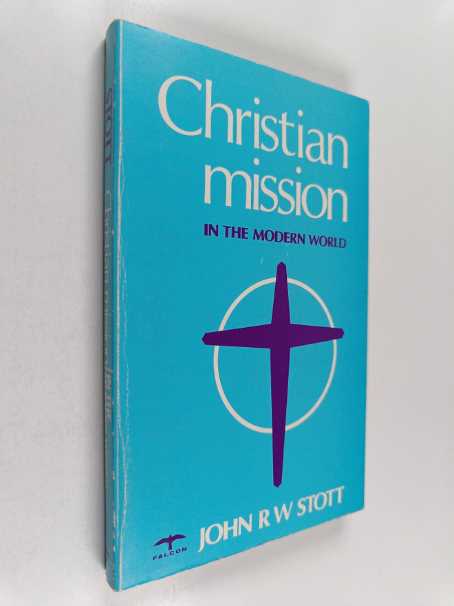 John R. W. Stott : Christian mission in the modern world