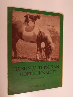 Anna-Lisa Almqvist : Tupsun ja Tupsukan uudet seikkailut