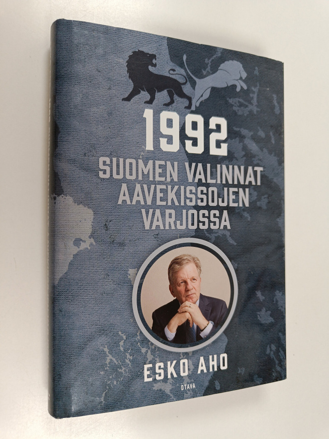 Esko Aho : 1992 : Suomen valinnat aavekissojen varjossa