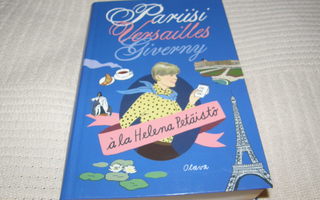 Helena Petäistö Pariisi, Versailles, Giverny