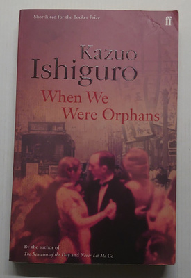 Kazuo Ishiguro - When We Were Orphans