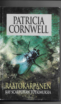 Patricia Cornwell: Raatokärpänen (kovakantinen)