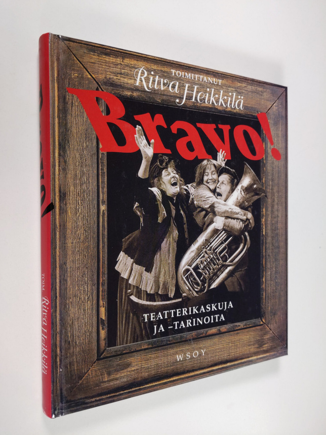 Ritva (toim.) Heikkilä : Bravo! : teatterikaskuja ja -tar...