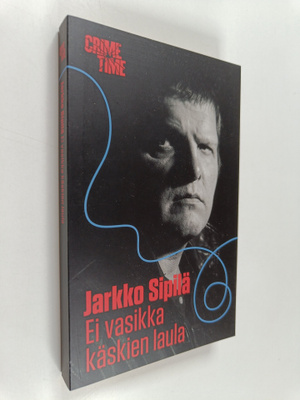 Jarkko Sipilä : Ei vasikka käskien laula