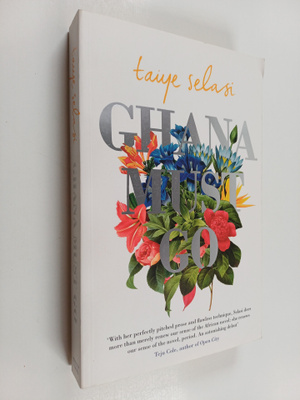 Taiye Selasi : Ghana Must Go