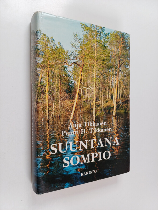 Pentti H. Tikkanen ym. : Suuntana Sompio