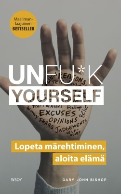 Gary John Bishop: Unfu*k yourself