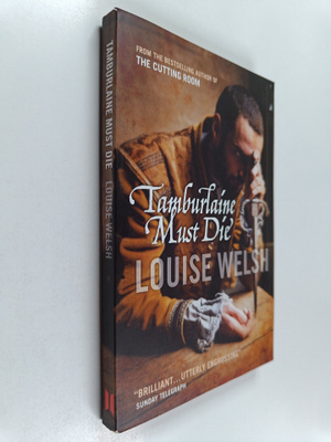 Louise Welsh : Tamburlaine must die