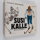 Noponen Paavo : Susi Kalle Koillismaa - pikkukuva 1