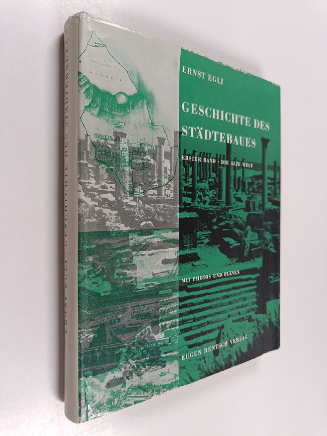 Ernst Egli : Geschichte des städtebaues : erster band die...