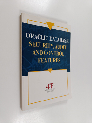 Cliff Baker : Oracle Database Security, Audit and Control...