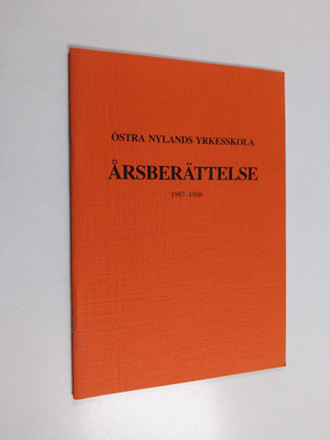 Östra nylands yrkesskola årsberättelse 1987-1988