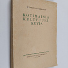 Werner Söderhjelm : Kotimaisia kulttuurikuvia - pikkukuva 1