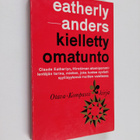 Claude Eatherly : Kielletty omatunto : Hiroshiman lentäjä... - pikkukuva 1