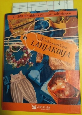 Koko perheen lahjakirja - yli 200 ideaa valmistusohjeineen