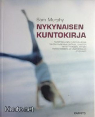 Sam Murphy: Nykynaisen kuntokirja