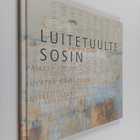 Anu Adari ym. : Luitetuulte sosin - pikkukuva 1