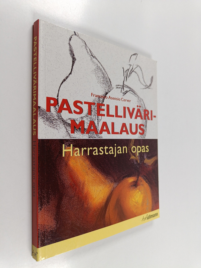 Francisco Asensio Cerver : Pastellivärimaalaus : harrasta...