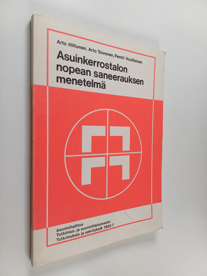 Arto Hiltunen : Asuinkerrostalon nopean saneerauksen mene...