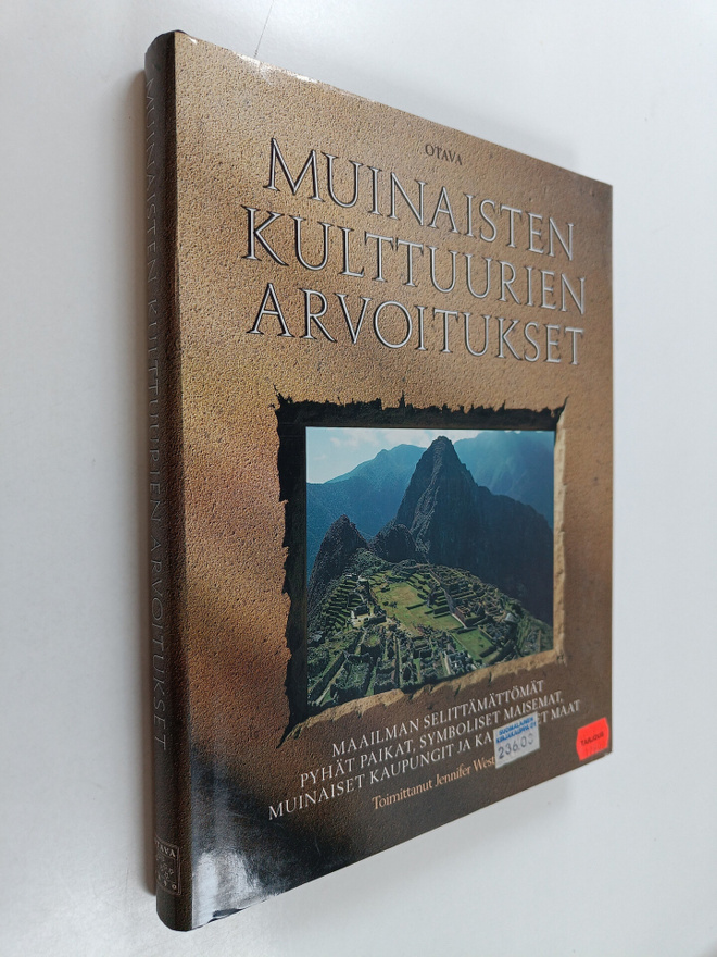 Jennifer (toim.) Westwood : Muinaisten kulttuurien arvoit...