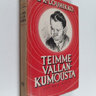 Eemeli Konstantin Louhikko : Teimme vallankumousta - pikkukuva 1