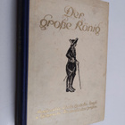 Gustav Berthold Volz : Der grosse König : Werke, Briefe u... - pikkukuva 1