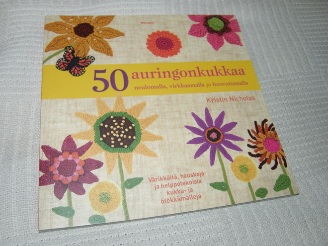 Nicholas 50 auringonkukkaa neulomalla, virkkaamalla ja