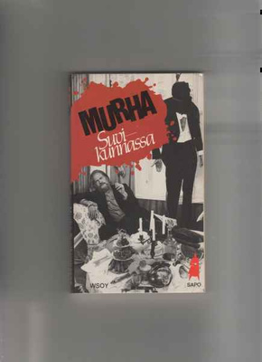 Murha Suvikunnassa: WSOY 1985,nid, 1.p, numeroimaton SAPO