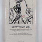 Carl-Gustaf Lilius : Metsyyttinen kirja - pikkukuva 2