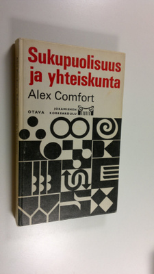 Alex Comfort : Sukupuolisuus ja yhteiskunta