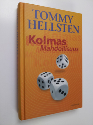 Tommy Hellsten : Kolmas mahdollisuus